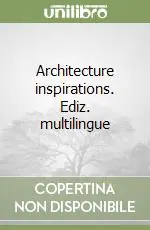 Prezzo Conveniente Architecture inspirations. Ediz. multilingue