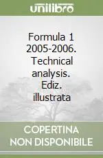 Professionale Formula 1 2005-2006. Technical analysis. Ediz. illustrata