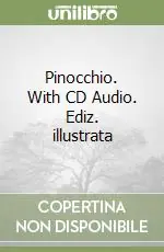 Offerta Pinocchio. With CD Audio. Ediz. illustrata
