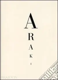Nobuyoshi Araki. Self, life, death. Ediz. illustrata Promo Stagionale