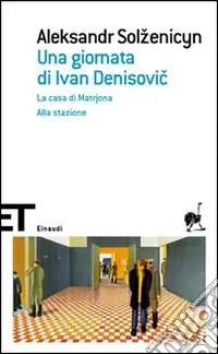 Più Venduto Una giornata di Ivan Denisovic-La casa di Matrjona-Alla stazione