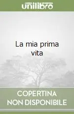 La mia prima vita Super Prezzo