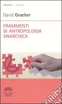 Frammenti di antropologia anarchica Super Prezzo