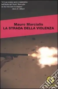 La strada della violenza Direttamente Dal Produttore