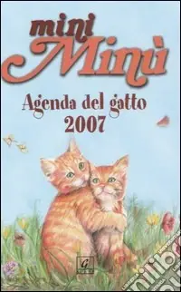 Prezzo Conveniente Mini Minù. Agenda del gatto 2007