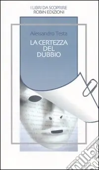 Super Prezzo La certezza del dubbio