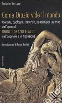 Super Prezzo Come Orazio vide il mondo