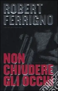Super Prezzo Non chiudere gli occhi