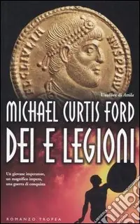 Dei e legioni Ultimissimo Modello