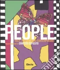 People. Volti, corpi e segni contemporanei dalla collezione di Ernesto Esposito. Catalogo della mostra (Napoli, 29 giugno-28 agosto 2006). Ediz. illustrata Ultima Occasione