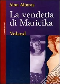 La vendetta di Maricika Occasione Imperdibile