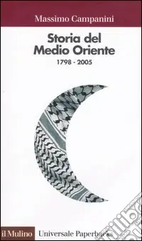 Scelto Dai Clienti Storia del Medio Oriente (1798-2005)