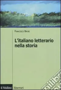 Prezzo Basso L‘italiano letterario nella storia