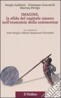 Novità Imagine, la sfida del capitale umano nell‘economia della conoscenza