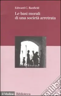 Le basi morali di una società arretrata Prezzo Ridotto