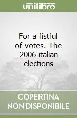 For a fistful of votes. The 2006 italian elections Offerta Speciale