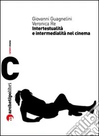 Visioni di altre visioni intertestualità e cinema Prezzo Conveniente