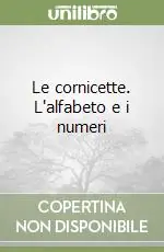 Le cornicette. L‘alfabeto e i numeri Promozione