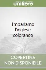 Direttamente Dal Produttore Impariamo l‘inglese colorando