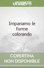 Impariamo le forme colorando Professionale