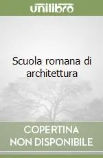 Miglior Prezzo Scuola romana di architettura