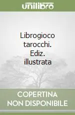 Librogioco tarocchi. Ediz. illustrata Affare