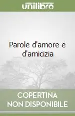 Parole d‘amore e d‘amicizia Pagamento Sicuro