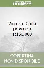 Must-Have Vicenza. Carta provincia 1 150.000