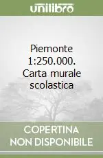 Soddisfatti O Rimborsati Piemonte 1 250.000. Carta murale scolastica