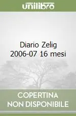 Diario Zelig 2006-07 16 mesi Prezzo Scontato