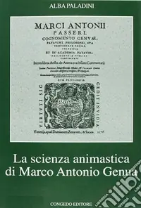 La scienza animastica di Marco Antonio Genua Soddisfatti O Rimborsati