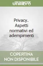 Occasione Imperdibile Privacy. Aspetti normativi ed adempimenti