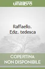 Nuovo Arrivo Raffaello. Ediz. tedesca
