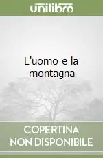 L‘uomo e la montagna Spedizione Espresso