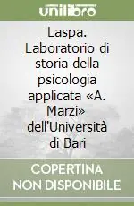 Laspa. Laboratorio di storia della psicologia applicata «A. Marzi» dell‘Università di Bari Prezzo Basso
