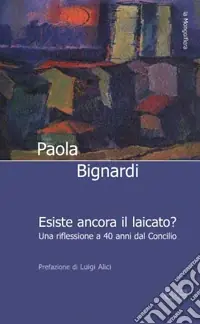 Più Venduto Esiste ancora il laicato? Una riflessione a 40 anni dal Concilio