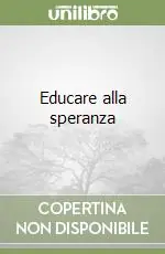 Educare alla speranza Ultima Occasione