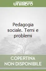 Occasione Imperdibile Pedagogia sociale. Temi e problemi