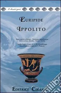 Professionale Ippolito. Versione interlineare. Testo greco a fronte