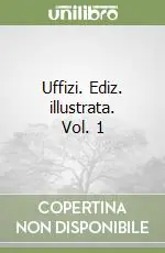 Uffizi. Ediz. illustrata. Vol. 1 Spedizione Espresso