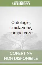 Ontologie, simulazione, competenze Must-Have