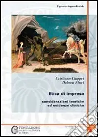 Il governo imprenditoriale. Vol. 3/1 Etica di impresa considerazioni teoriche ed evidenze cliniche Offerta Lampo