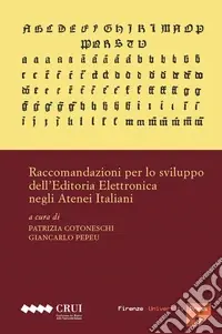 Raccomandazioni per lo sviluppo dell‘editoria elettronica negli atenei italiani Offerta