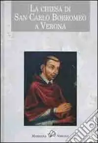 La chiesa di san Carlo Borromeo a Verona Sconto