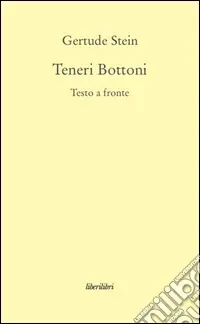 Teneri bottoni. Testo inglese a fronte Nuova Collezione