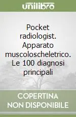 Acquista Ora Pocket radiologist. Apparato muscoloscheletrico. Le 100 diagnosi principali