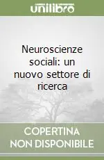 Neuroscienze sociali un nuovo settore di ricerca Affare