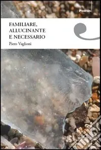 Familiare, allucinante e necessario Promozione Esclusiva