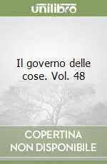 Occasione Il governo delle cose. Vol. 48