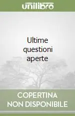 Ultime questioni aperte Solo Oggi